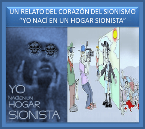 UN RELATO DEL CORAZ&Oacute;N DEL SIONISMO