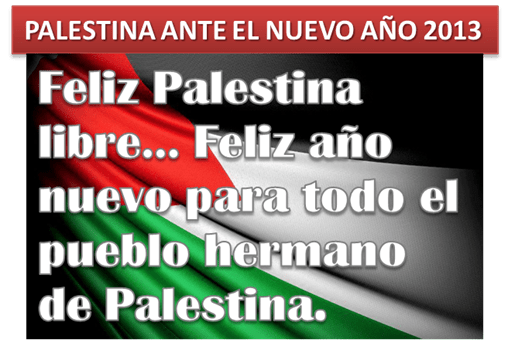 PALESTINA ANTE EL NUEVO AÑO PALESTINA ANTE EL NUEVO AÑO